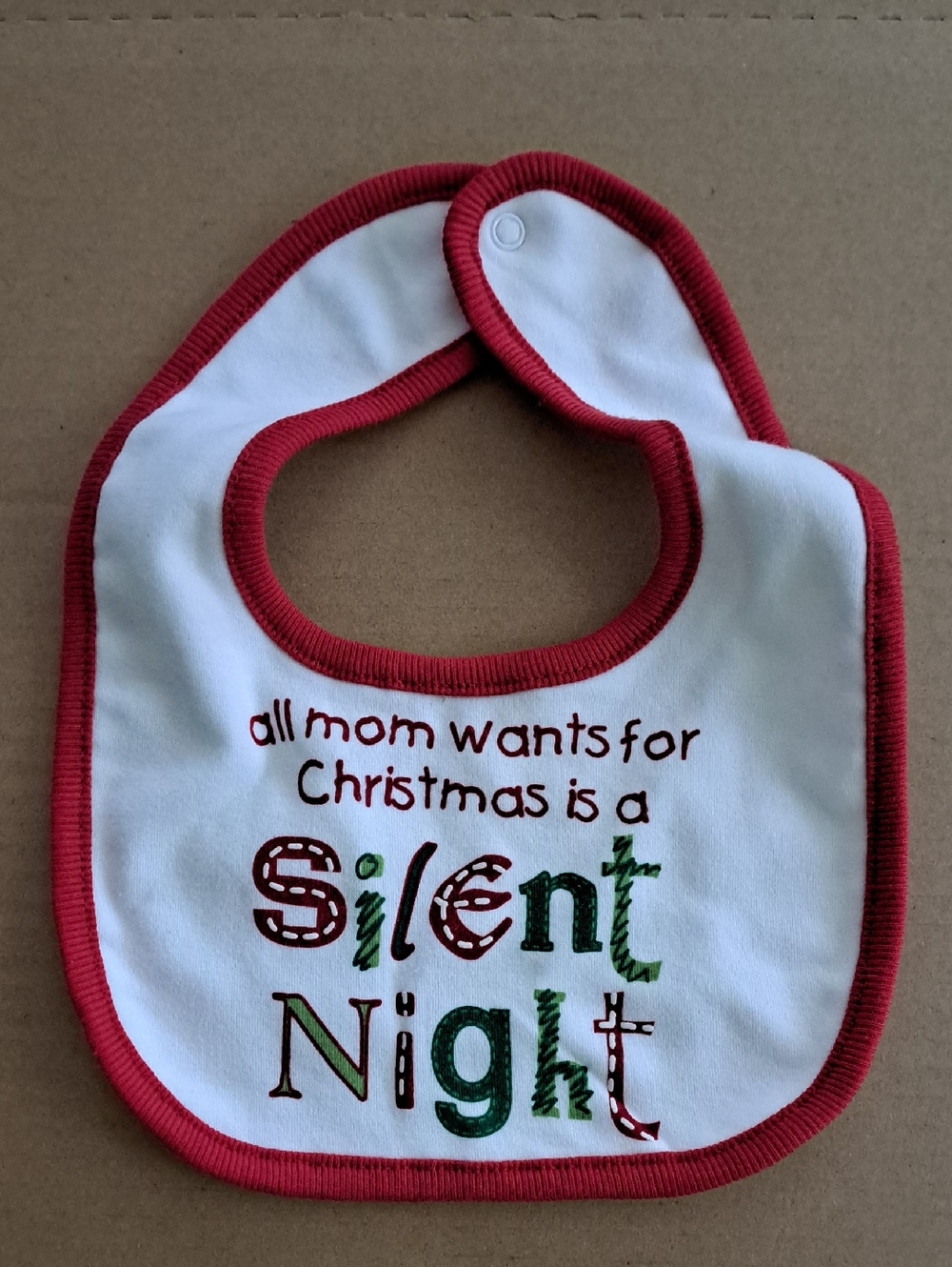 Baby Christmas Bib "All Mom Wants for Christmas is a Silent Night" - White & Red